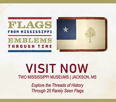 Flags from Mississippi - Emblems Through Time Visit Now