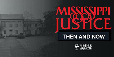 Mississippi Justice: Then and Now
