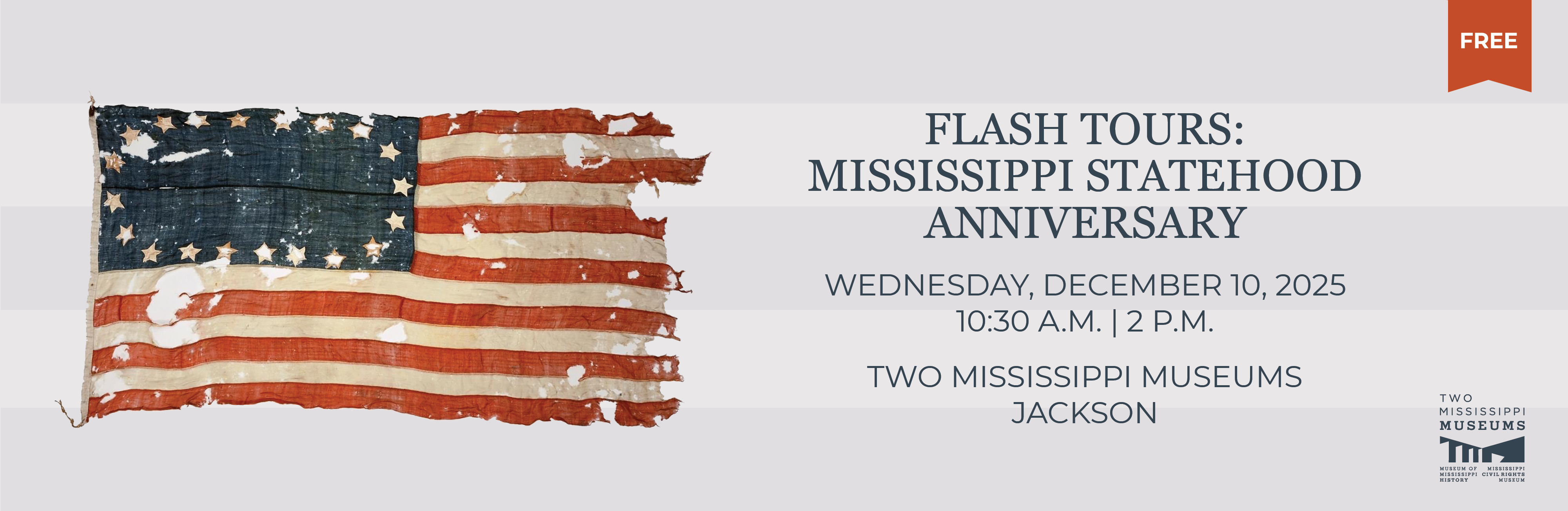 Mississippi Statehood Anniversary Tours - December 10, 2025
